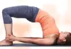 जोड़ों का दर्द और थकान? आज ही अपनी दिनचर्या में शामिल करें 'ब्रिज पोज' 