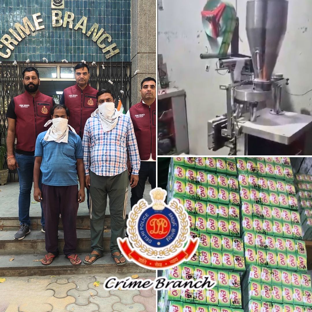 दिल्ली में नकली 'ENO' बनाने वाली फैक्ट्री का पर्दाफाश, 91 हजार से ज्यादा सैशे बरामद; दो आरोपी गिरफ्तार