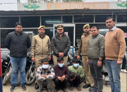 नोएडा में वाहन चोरी के गिरोह के 3 शातिर बदमाश गिरफ्तार, चोरी की 9 मोटरसाइकिल और पार्ट्स बरामद