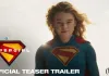 एक्शन और रोमांच से भरपूर 'सुपरगर्ल' का टीज़र रिलीज